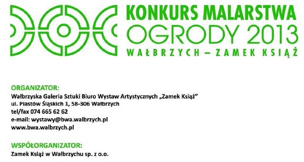 Ogrody 2013 - pokonkursowa wystawa zbiorowa malarstwa, Zamek Ksi 2013